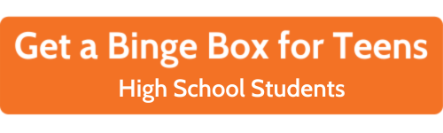 Get a binge box for teens ages 13-18