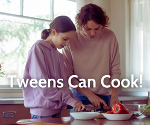 tweens can cook