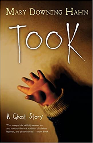 Took: A Ghost Story by Mary Downing Hahn