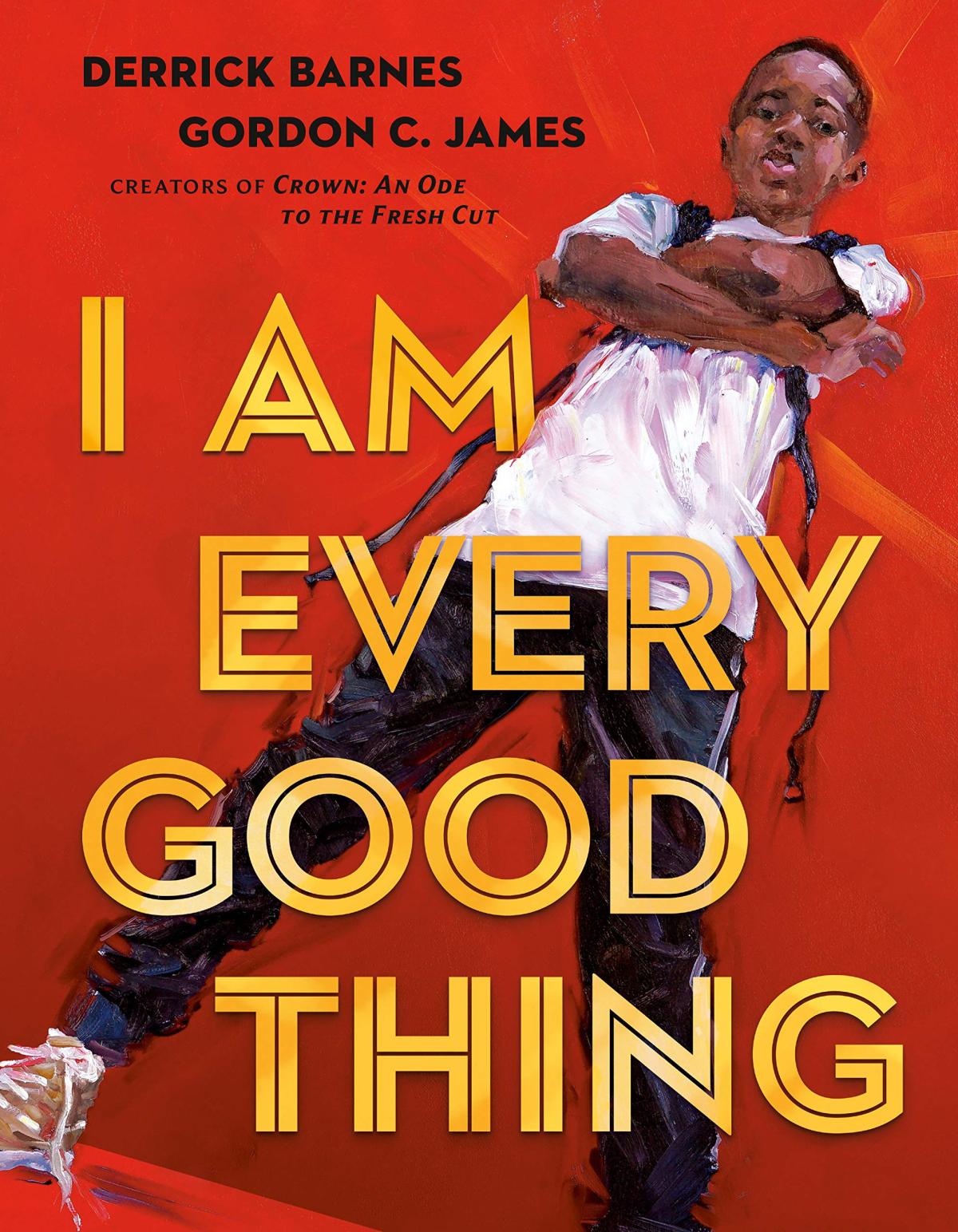 Cover of I Am Every Good Thing